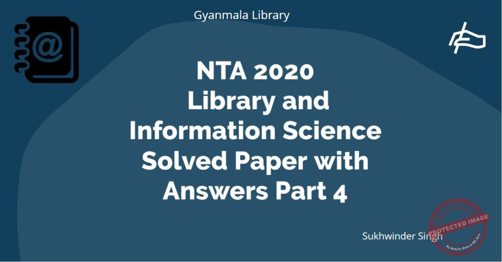 NTA 2020 Library and Information Science Solved Paper with Answers Part 4