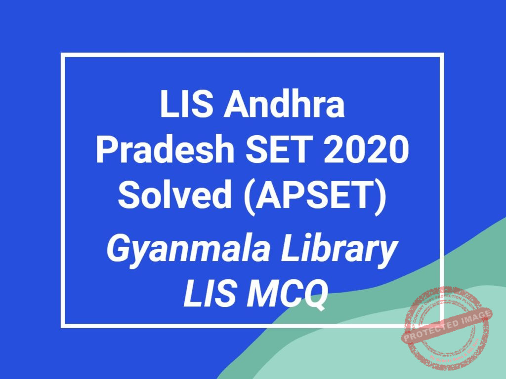 LIS Andhra Pradesh SET 2020 Solved (APSET)